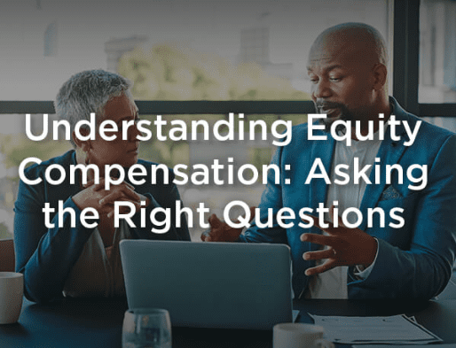 Understanding Equity Compensation